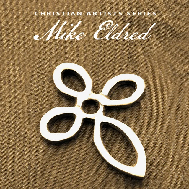 Christian Artists Series: Mike Eldred