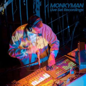 Live Set Recordings by MONKYMAN