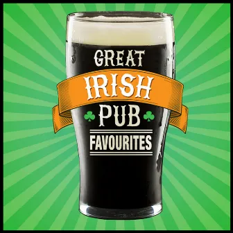 Great Irish Pub Favourites by Irish Music