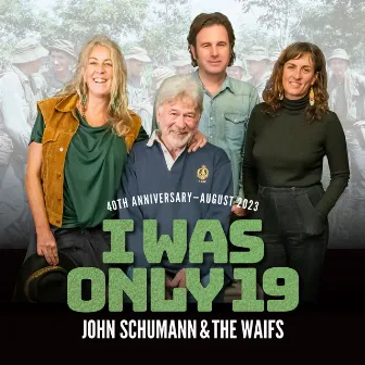 I Was Only 19 by John Schumann