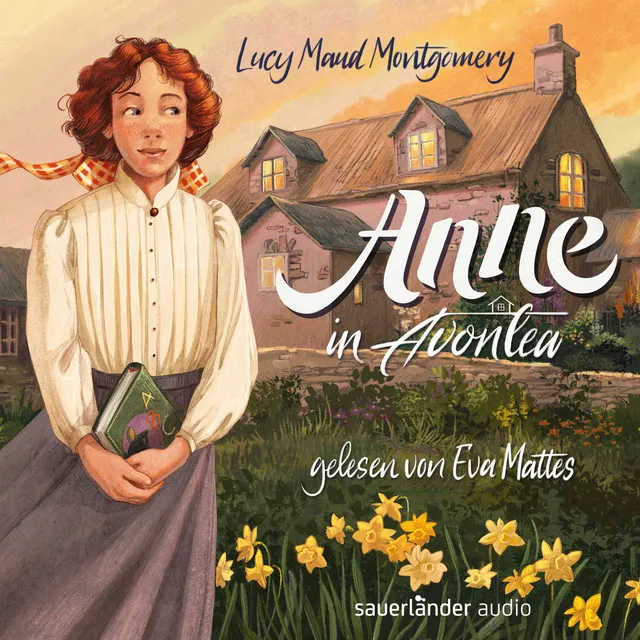 Anne in Avonlea [Anne auf Green Gables, Band 2 (Ungekürzte Lesung)]