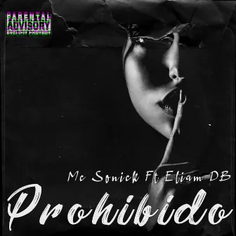 Prohibido by Mc Sonick