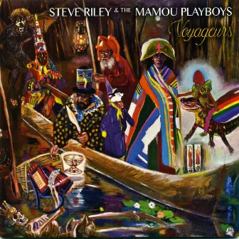 Voyageurs by Steve Riley & The Mamou Playboys