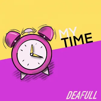 My Time by Deafull