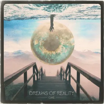 Dreams of Reality by ONE.