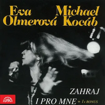 Zahraj I Pro Mne (Bonus Track Version) by Michael Kocáb