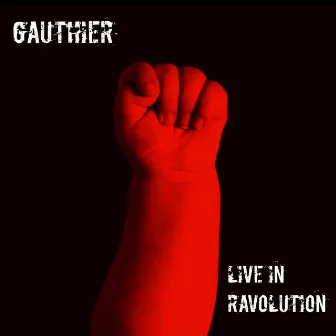 Live in Ravolution by Gauthier