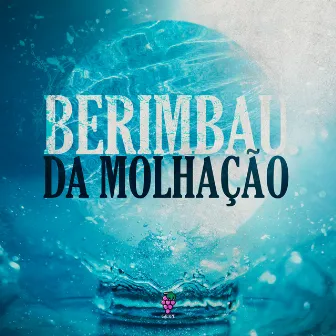 BERIMBAU DA MOLHAÇÃO by DJ Abravanell