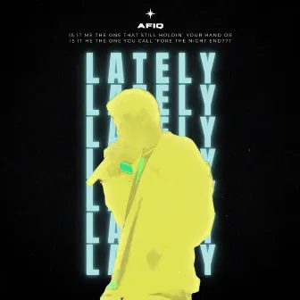 LATELY by Afiq