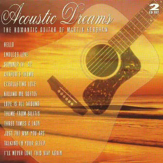 Acoustic Dreams - The Romantic Guitar of Martin Kershaw by Martin Kershaw