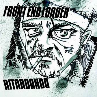 Ritardando by Front End Loader