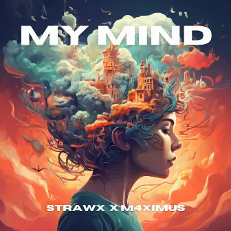 My Mind by Strawx