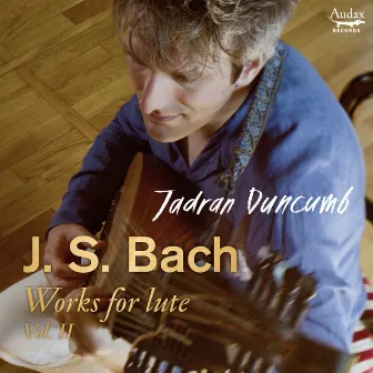 J.S. Bach: Works for lute, Vol. 2 by Jadran Duncumb