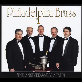 The Anniversary Album by Philadelphia Brass