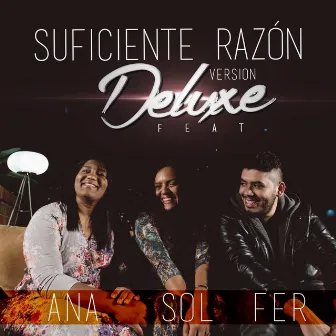 Suficiente Razón (Version Deluxe ) [feat. Ana & Sol] by Fer Ariza