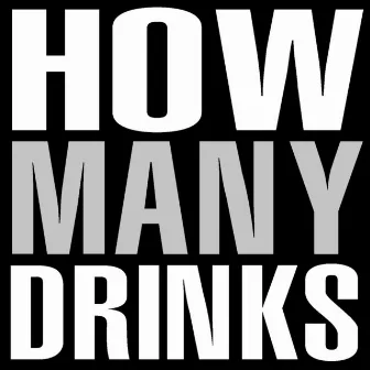 How Many Drinks by One And Only