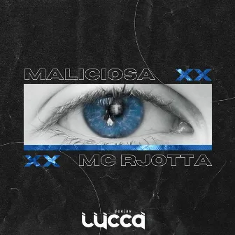 Maliciosa by MC RJOTTA