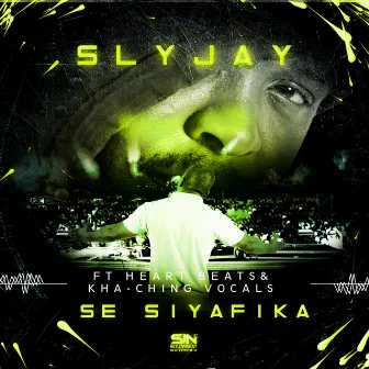 Se Siyafika by Slyjay