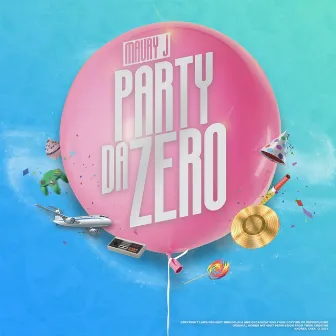 PARTY DA ZERO by Maury J