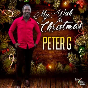 My Wish For Christmas by Peter G