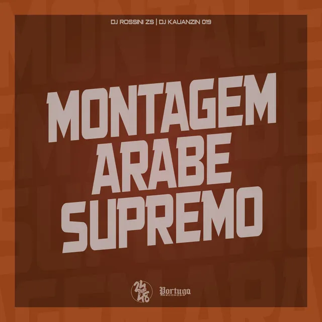 Montagem Arabe Supremo