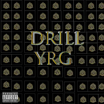 Drill Yrg by Yovngzaifh