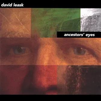 Ancestors' Eyes by David Leask