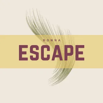 Escape by Donna