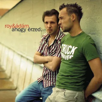 Ahogy érzed by Roy & Adám