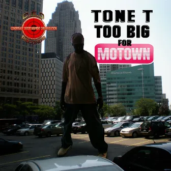 2 Big for Motown by Tone.t