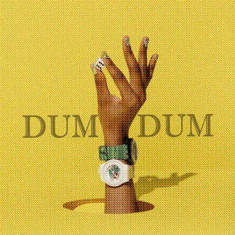 Dum Dum by Teo Montez