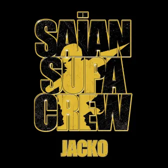 Jacko by Saian Supa Crew