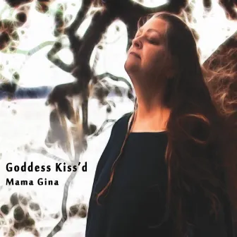 Goddess Kiss'd by Mama Gina