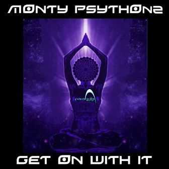 Get On With It by Monty Psythons