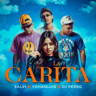 La Carita by SALVI Y YOHANLUIS