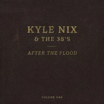 After The Flood, Vol. 1 by Kyle Nix