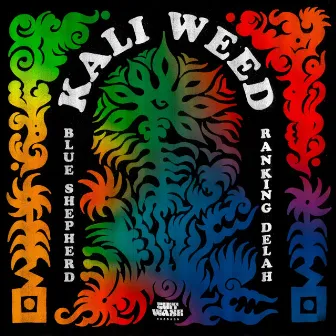 Kali Weed by Ranking Delah