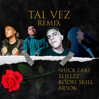 Tal Vez (Remix) by Shick Lake