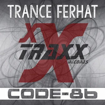 Code-86 by Trance Ferhat