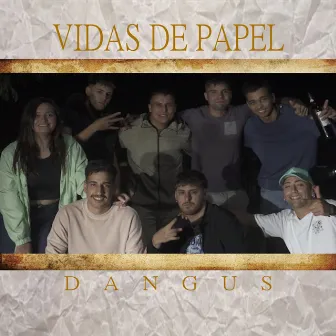 Vidas de Papel by Dangus