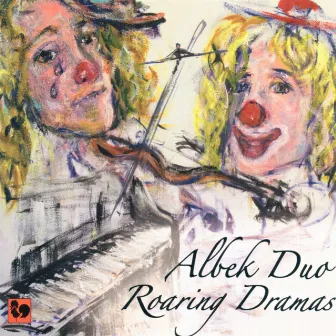 Roaring Dramas: Arrangements for Violin and Piano by Alessandro Lucchetti by Alessandro Lucchetti