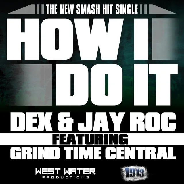 How I Do It (feat. Jay Roc & Grind Time Central)