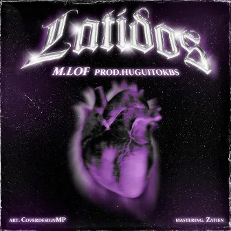 Latidos by M.Lof