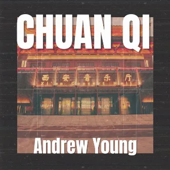 Chuan Qi by Andrew Young