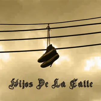 Hijos de la Calle by Natt Killah