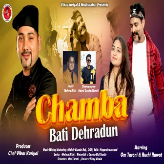 Chamba Bati Dewhradun ( Feat. Om Taroni, Ruchi Rawat ) by Ruchi Rawat