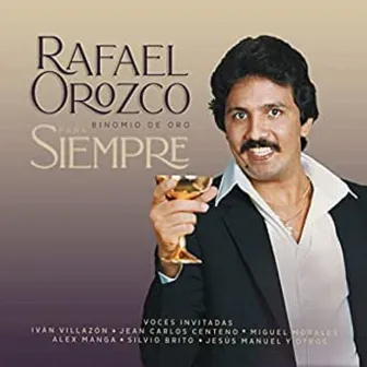 Para Siempre Rafael Orozco Binomio De Oro by Binomio de Oro