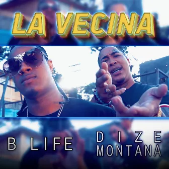 La Vecina by B Life