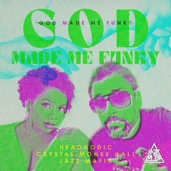 God Made Me Funky by Headnodic