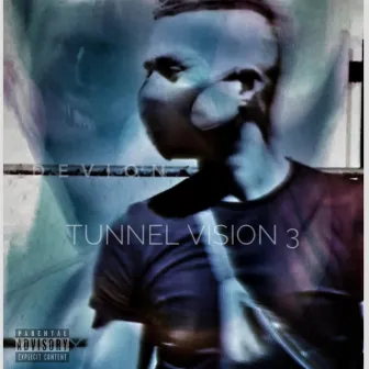 Tunnel Vision 3 by DEVION